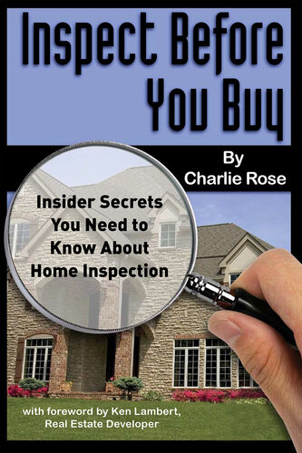 Inspect Before You Buy: Insider Secrets You need to Know About Home Inspection
