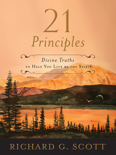 21 Principles: Divine Truths to Help You Live By the Spirit