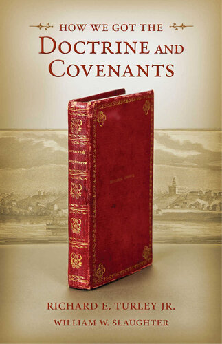 How We Got the Doctrine and Covenants