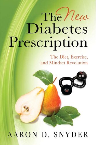 The New Diabetes Prescription: The Diet, Exercise, and Mindset Revolution