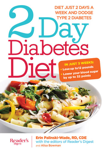 2-Day Diabetes Diet: Diet Just 2 Days a Week and Dodge Type 2 Diabetes