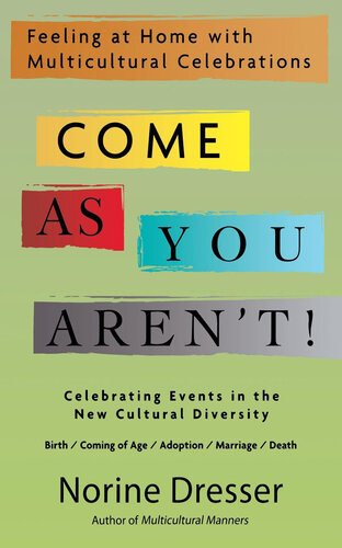 Come as You Aren't!: Feeling at Home with Multicultural Celebrations