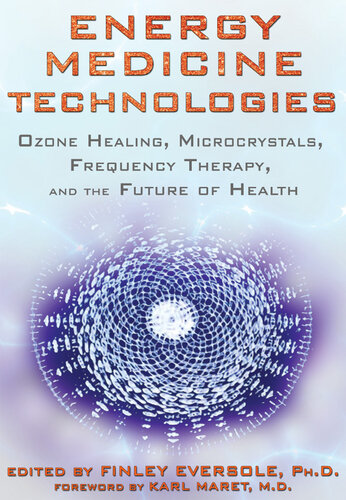 Energy Medicine Technologies: Ozone Healing, Microcrystals, Frequency Therapy, and the Future of Health