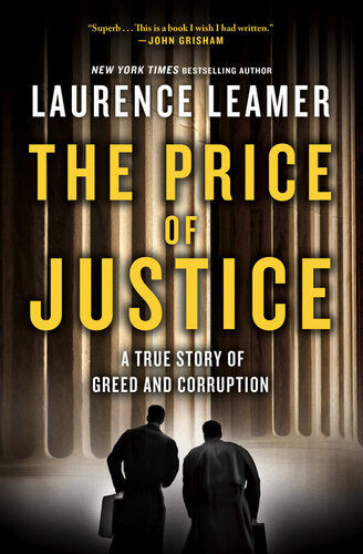The Price of Justice: A True Story of Greed and Corruption