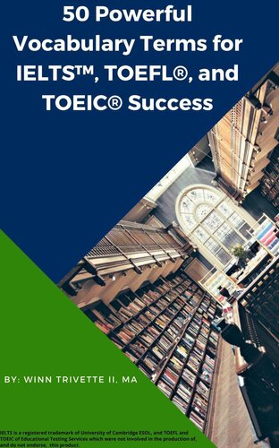 50 Powerful Vocabulary Terms for IELTSTM, TOEFL®, and TOEIC® Success