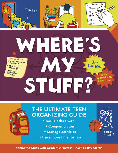 Where's My Stuff?: The Ultimate Teen Organizing Guide
