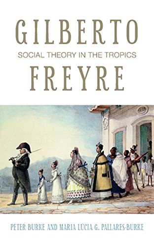 Gilberto Freyre: Social Theory in the Tropics (Peter Lang Ltd.)
