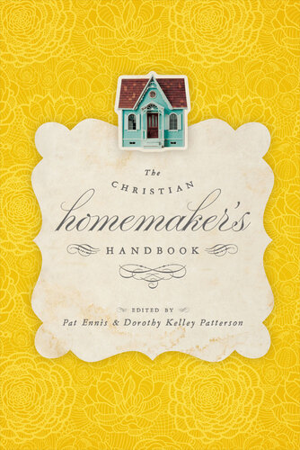 The Christian Homemaker's Handbook