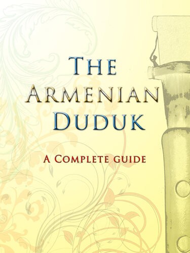 The Armenian Duduk: A Complete Guide