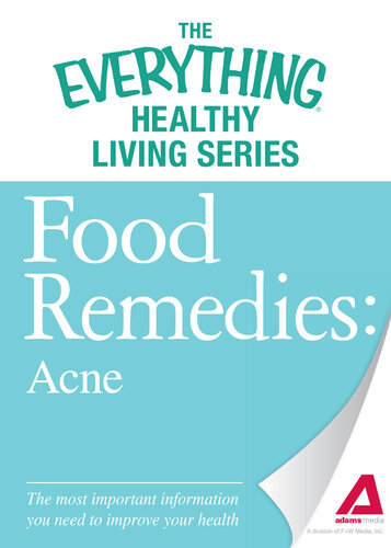 Food Remedies--Acne: The most important information you need to improve your health