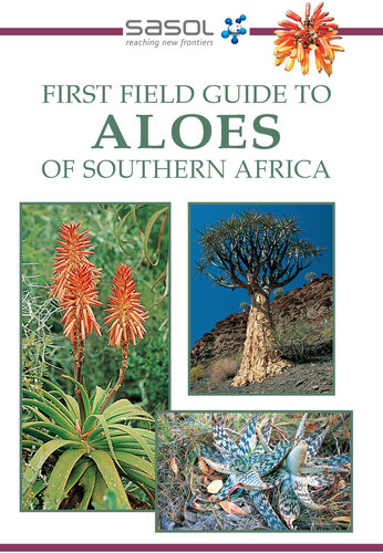 Sasol First Field Guide to Aloes of Southern Africa