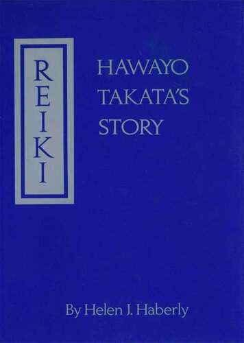 Reiki: Hawayo Takata's Story