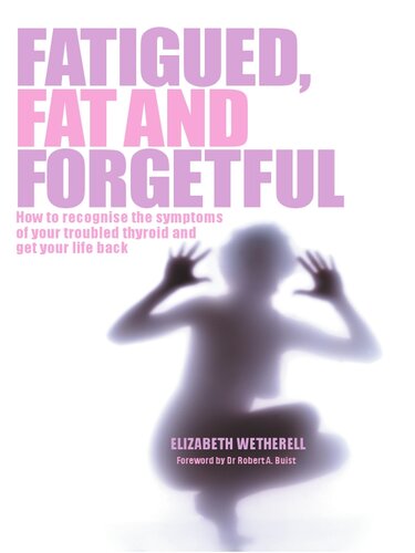 Fat, Fatigued and Forgetful