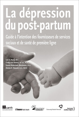 La dépression du post-partum: Guide à l'intention des fournisseurs de services sociaux et de santé de première ligne