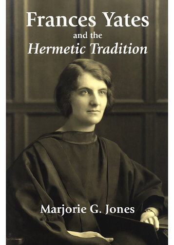 Frances Yates and the Hermetic Tradition