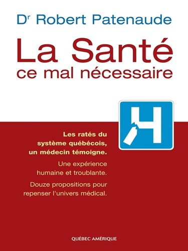 La santé, ce mal nécessaire
