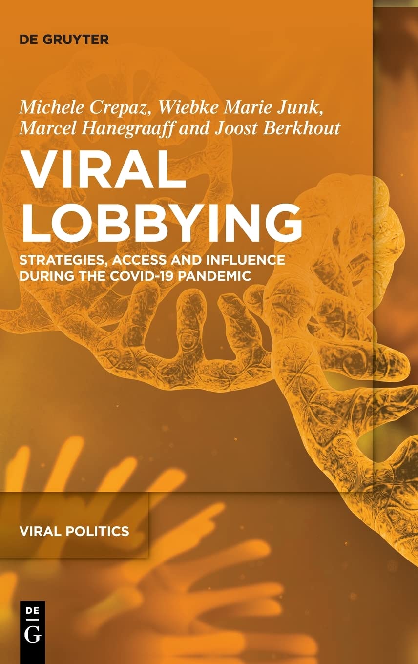 Viral Lobbying: Strategies, Access and Influence During the COVID-19 Pandemic