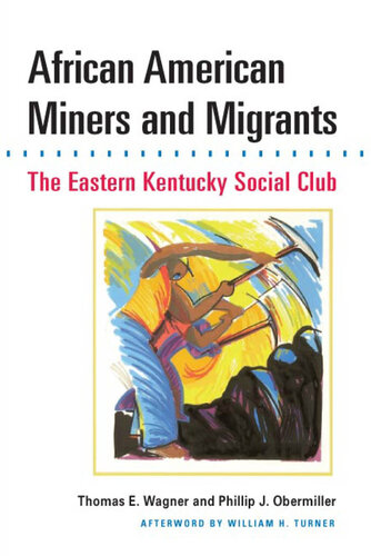 African American Miners and Migrants: The Eastern Kentucky Social Club