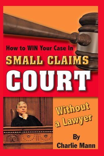 How to Win Your Case in Small Claims Court Without a Lawyer