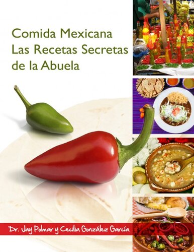 Comida Mexicana: Las Recetas Secretas de Abuela