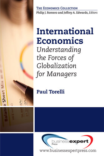 International Economics: Understanding the Forces of Globalization for Managers
