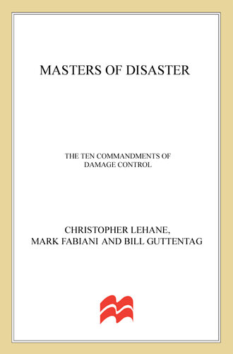 Masters of Disaster: The Ten Commandments of Damage Control