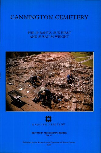 Cannington Cemetery: Excavations 1962-3 of Prehistoric, Roman, Post-Roman, and Later Features at Cannington Park Quarry, Near Bridgwater, Somerset