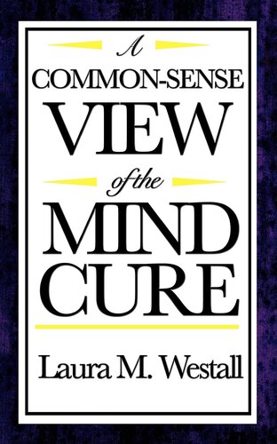 A Common Sense View of The Mind Cure