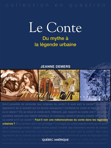 Le Conte: Du mythe à la légende urbaine
