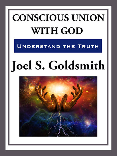 Conscious Union with God: Understanding the Truth