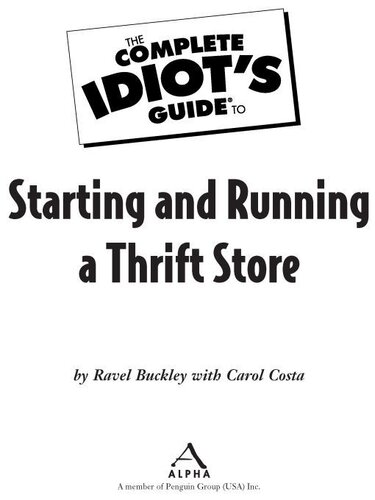 The Complete Idiot's Guide to Starting and Running a Thrift Store