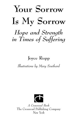 Your Sorrow Is My Sorrow: Hope and Strength in Times of Suffering