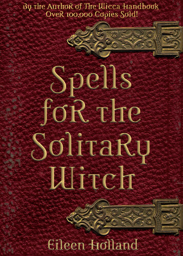 Spells for the Solitary Witch