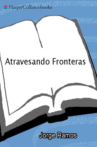 Atravesando Fronteras: Un Periodista en Busca de Su Lugar en el Mundo