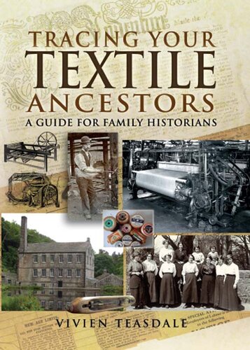 Tracing Your Textile Ancestors: A Guide for Family Historians