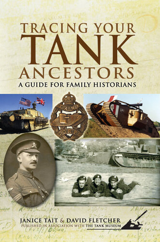 Tracing Your Tank Ancestors: A Guide for Family Historians