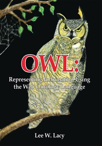 Owl: Representing Information Using the Web Ontology Language