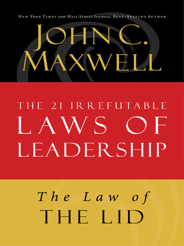 The Law of the Lid: Lesson 1 from the 21 Irrefutable Laws of Leadership