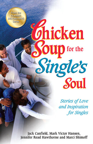 Chicken Soup for the Single's Soul: Stories of Love and Inspiration for Singles