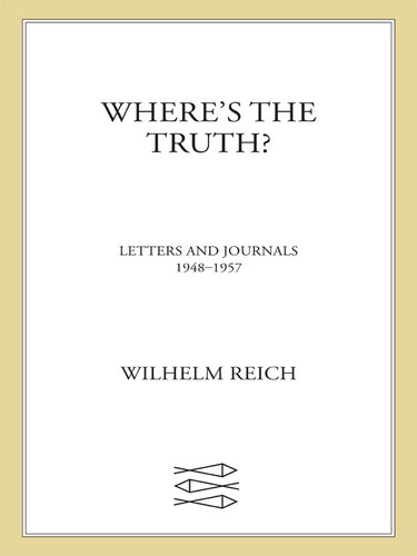 Where's the Truth?: Letters and Journals, 1948-1957
