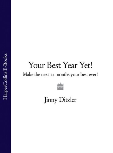 Your Best Year Yet!: Make the next 12 months your best ever!
