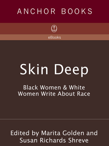 Skin Deep: Black Women & White Women Write About Race
