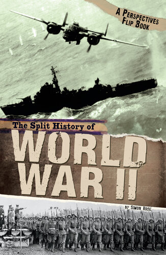 The Split History of World War II: A Perspectives Flip Book