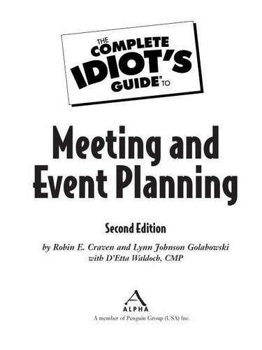 The Complete Idiot's Guide to Meeting & Event Planning