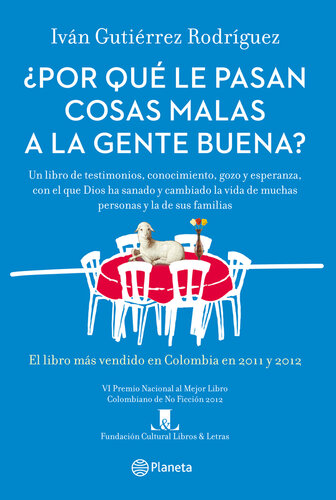 Por Que Le Pasan Cosas Malas a la Gente Buena?