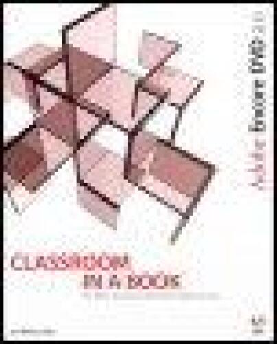 Adobe Encore DVD 2.0: Classroom in a Book