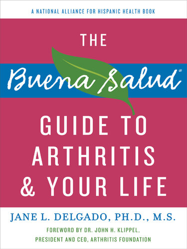 The Buena Salud Guide to Arthritis and Your Life