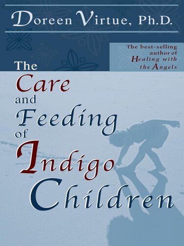 The Care and Feeding of Indigo Children