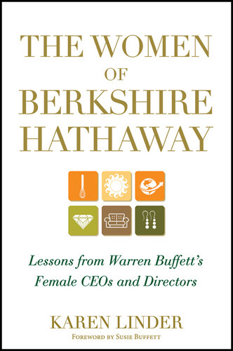 The Women of Berkshire Hathaway: Lessons from Warren Buffett's Female CEOs and Directors