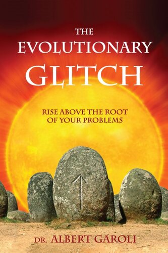 The Evolutionary Glitch: Rise Above the Root of Your Problems